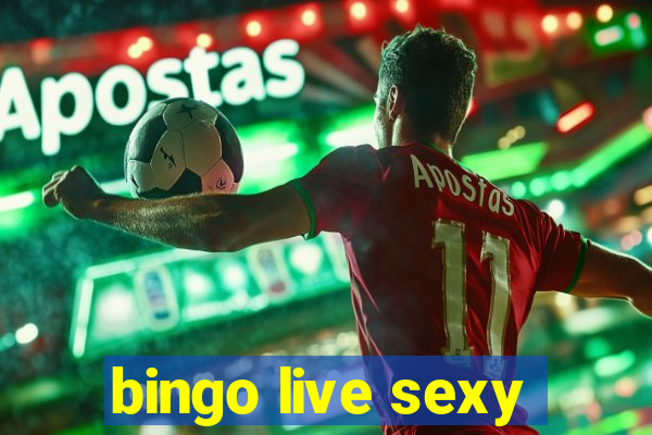 bingo live sexy